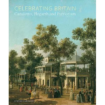 Celebrating Britain: Canaletto, Hogarth and Patriotism
