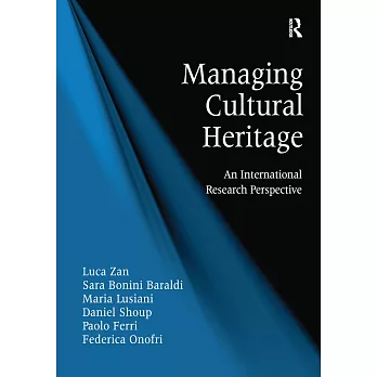 Managing Cultural Heritage: An International Research Perspective