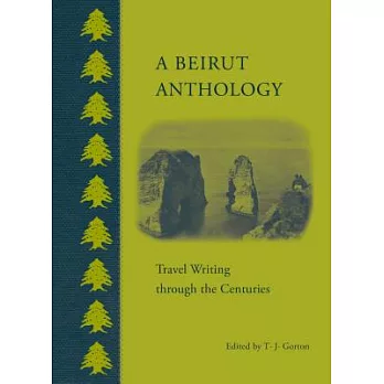 A Beirut Anthology: Travel Writing Through the Centuries