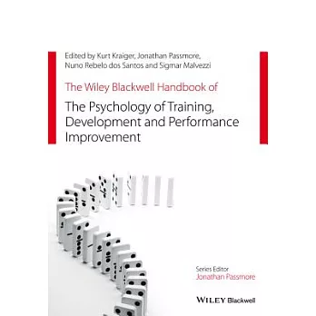 Wiley Blackwell Handbook of the Psychology of Training, Development, and Performance Improvement