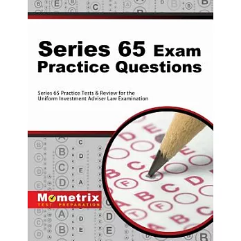 Series 65 Exam Practice Questions: Series 65 Practice Tests & Review for the Uniform Investment Adviser Law Examination