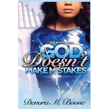 God Doesn’t Make Mistakes