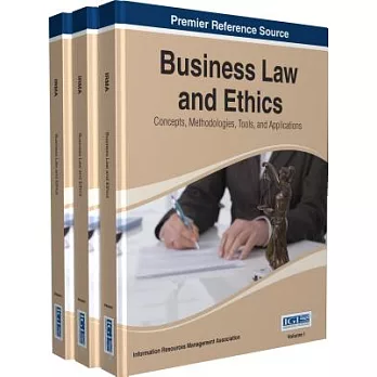 Business Law and Ethics: Concepts, Methodologies, Tools, and Applications