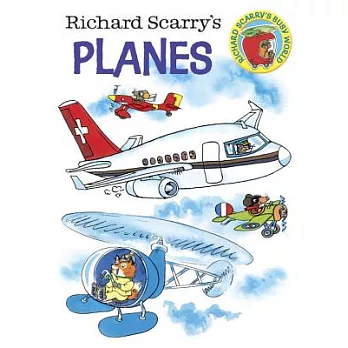 Richard Scarry’s Planes