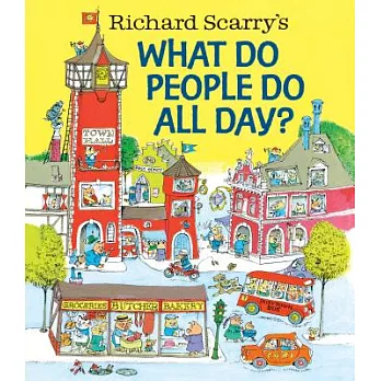 Richard Scarry’s What Do People Do All Day?