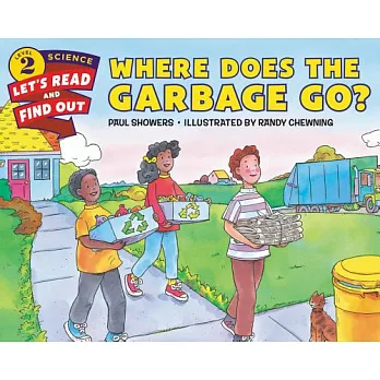 Where does the garbage go? /