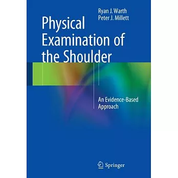 Physical Examination of the Shoulder: An Evidence-Based Approach