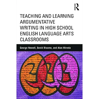 Teaching and Learning Argumentative Writing in High School English Language Arts Classrooms