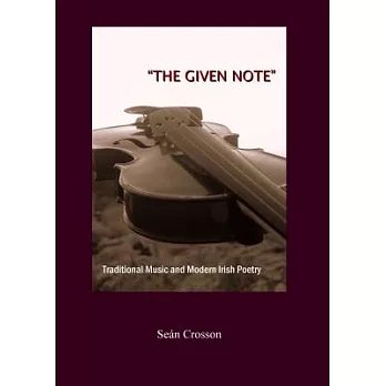 The Given Note: Traditional Music and Modern Irish Poetry