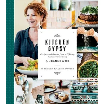 Kitchen Gypsy: Recipes and Stories from a Lifelong Romance With Food