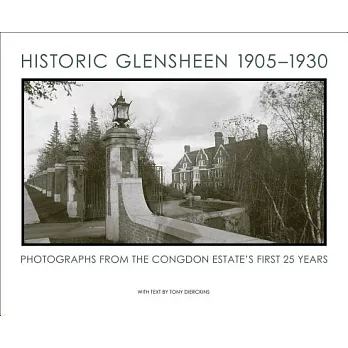 Historic Glensheen 1905-1930: Photographs of the Congdon Estate’s First 25 Years