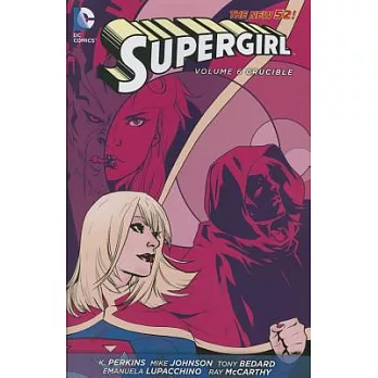 Supergirl: Crucible (The New 52!)