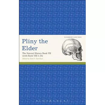 Pliny the Elder: The Natural History Book VII (with Book VIII 1-34)