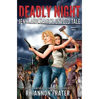 Deadly Night: Jenni and Katie’s Untold Tale