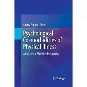 Psychological Co-morbidities of Physical Illness: A Behavioral Medicine Perspective