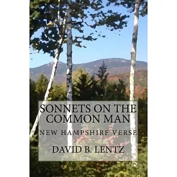 Sonnets on the Common Man: New Hampshire Verse