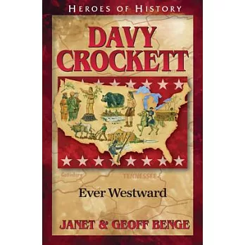 Davy Crockett: Ever Westward