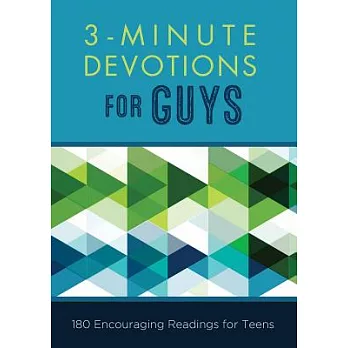 3-Minute Devotions for Guys: 180 Encouraging Readings for Teens