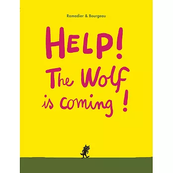 Help! The Wolf Is Coming!