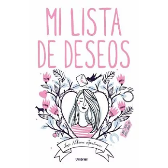 Mi lista de deseos/ The Life List