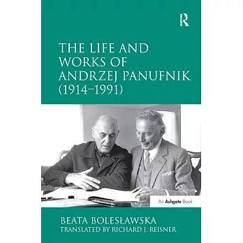 The Life and Works of Andrzej Panufnik (1914-1991)