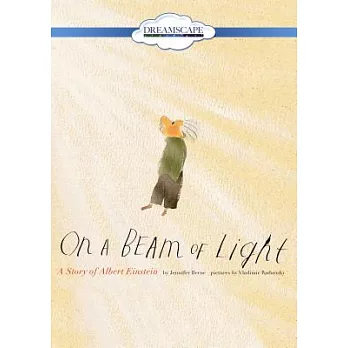On a Beam of Light: A Story of Albert Einstein
