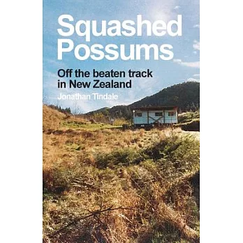 Squashed Possums: Off the beaten track in New Zealand