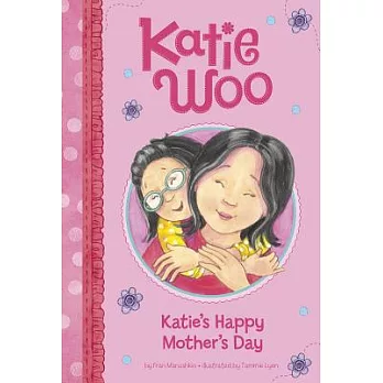 Katie’s Happy Mother’s Day