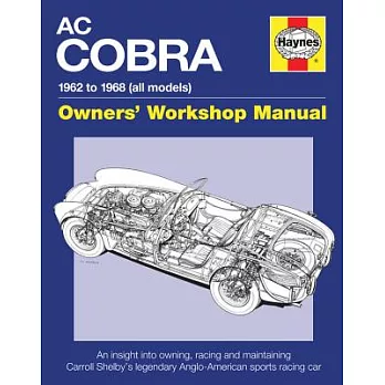 Haynes AC/Shelby Cobra Owner’s Workshop Manual: 1962 to 1968  All Models