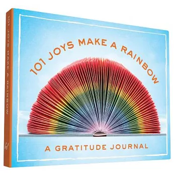 101 Joys Make a Rainbow: A Gratitude Journal