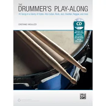 The Drummer’s Play-Along: 40 Songs in a Variety of Styles: Afro-Cuban, Rock, Jazz, Brazilian, Raggae, and More, MP3 CD 2 Tracks