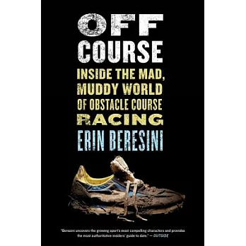 Off Course: Inside the Mad, Muddy World of Obstacle Course Racing