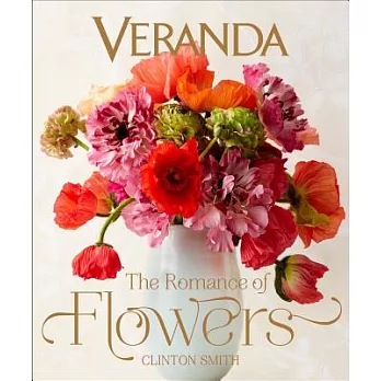 Veranda: The Romance of Flowers