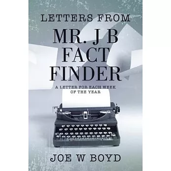 博客來-Letters from Mr. J B Fact Finder: A Letter for Each Week of the Year