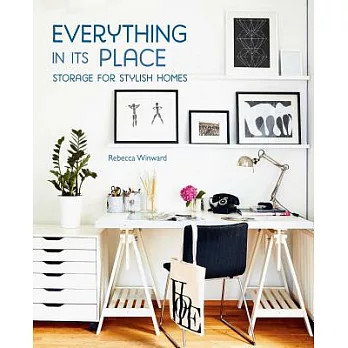 Everything in Its Place: Storage for Stylish Homes