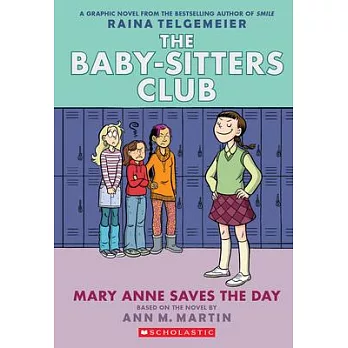 The baby-sitters club (3) : Mary Anne saves the day /