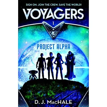 Voyagers (1) : project alpha /