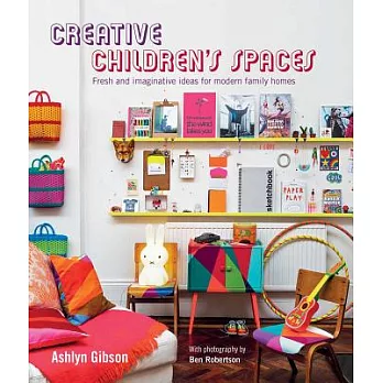 Creative Children’s Spaces: Fresh and Imaginative Ideas for Modern Family Homes