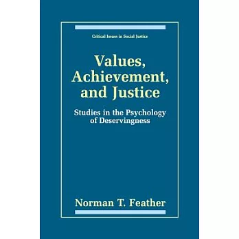 Values, Achievement, and Justice: Studies in the Psychology of Deservingness