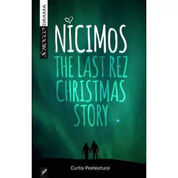 Nicimos: The Final Rez Christmas Story