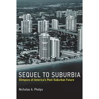 Sequel to Suburbia: Glimpses of America’s Post-suburban Future