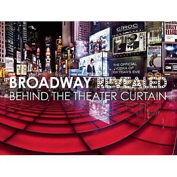 Broadway Revealed: Behind the Theater Curtain