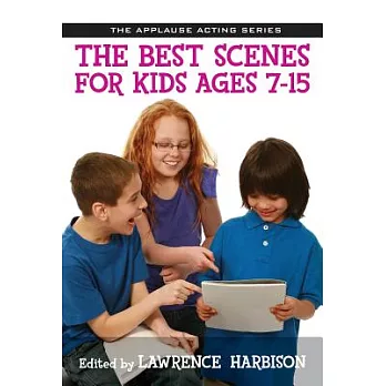 The Best Scenes for Kids, Ages 7-15