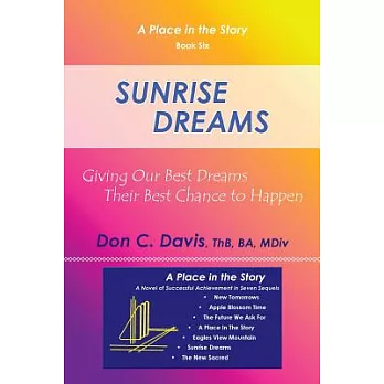 Sunrise Dreams: Giving Our Best Dreams Their Best Chance to Happen