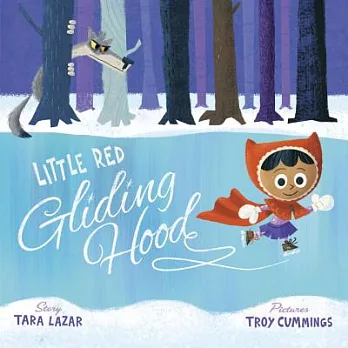 Little Red Gliding Hood /