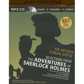 Selections from the Adventures of Sherlock Holmes: The Man With the Twisted Lip, a Case of Identity, the Boscombe Valley Mystery