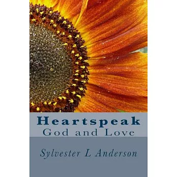 Heartspeak: God and Love