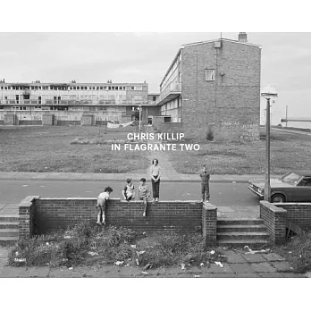 Chris Killip: In Flagrante Two