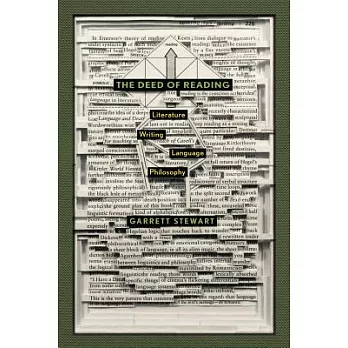 The Deed of Reading: Literature, Writing, Language, Philosophy
