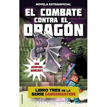 El combate contra el dragon/ Confronting the Dragon